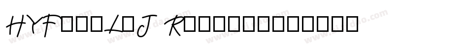 HYFangLiJ Regular字体转换